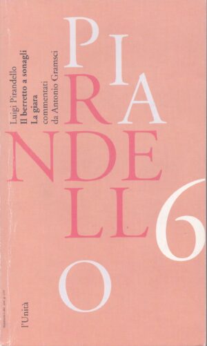 IL BERRETTO A SONAGLI . LA GIARA . PIRANDELLO 6