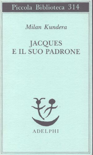 JACQUES E IL SUO PADRONE . OMAGGIO A DENIS DIDEROT IN TRE ATTI