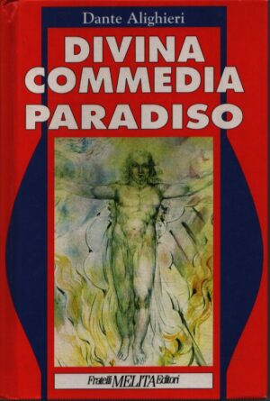 La Divina Commedia . Paradiso