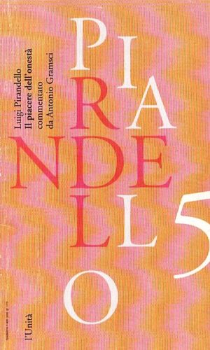 Pirandello 5 : Il piacere dell'onestà