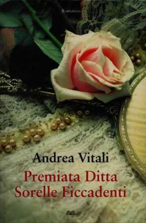 Premiata ditta Sorelle Ficcadenti