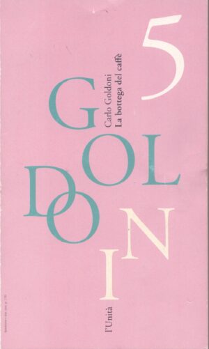 LA BOTTEGA DEL CAFFÈ . GOLDONI 5