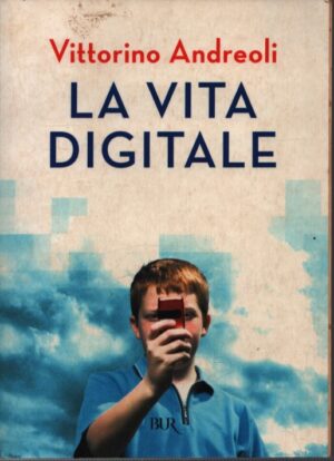 La vita digitale