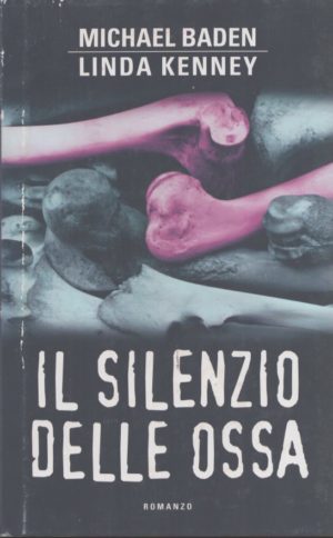 Il silenzio delle ossa