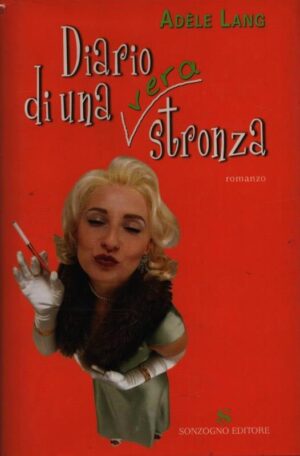 Diario di una (vera) stronza