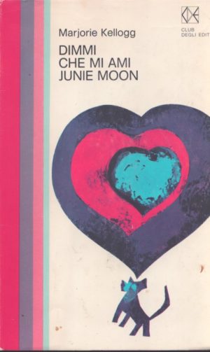Dimmi che mi ami Junie Moon