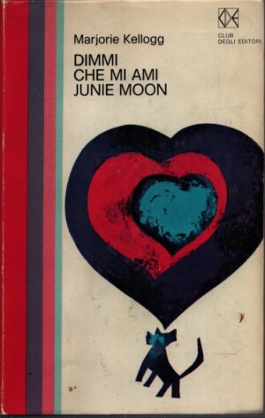 Dimmi che mi ami Junie Moon