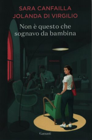 Non è questo che sognavo da bambina