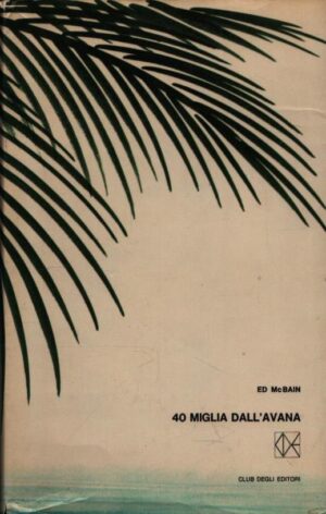 40 miglia dall'Avana