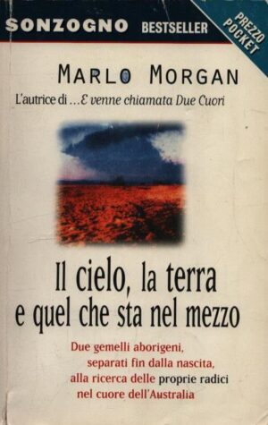 Il cielo, la terra e quel che sta nel mezzo
