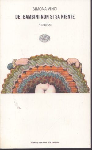 DEI BAMBINI NON SI SA NIENTE