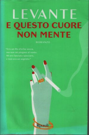 E QUESTO CUORE NON MENTE