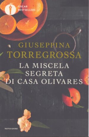 LA MISCELA SEGRETA DI CASA OLIVARES