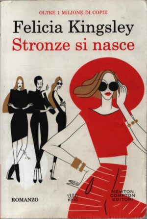 STRONZE SI NASCE