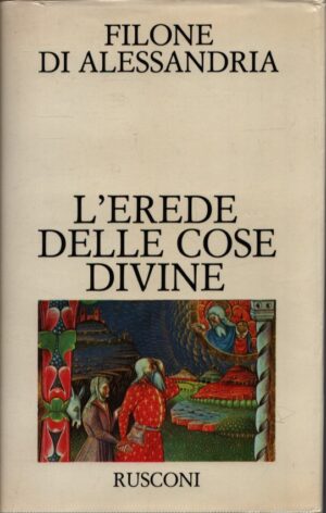 L`EREDE DELLE COSE DIVINE