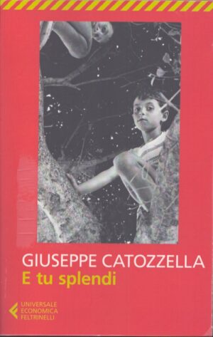 E TU SPLENDI