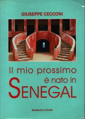 IL MIO PROSSIMO E` NATO IN SENEGAL