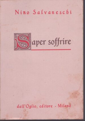 SAPER SOFFRIRE