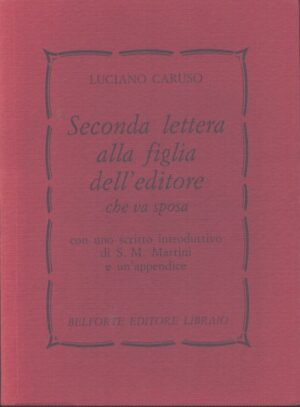 SECONDA LETTERA ALLA FIGLIA DELL`EDITORE CHE VA SPOSA