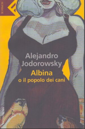 ALBINA O IL POPOLO DEI CANI