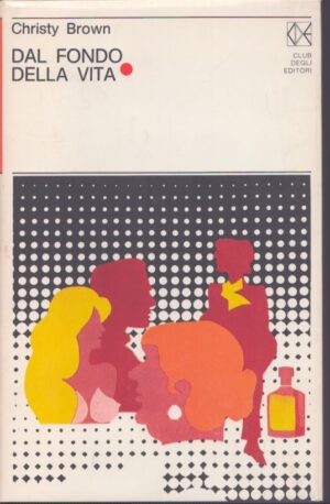 DAL FONDO DELLA VITA