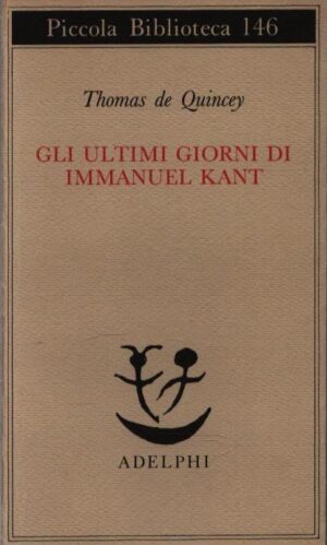 GLI ULTIMI GIORNI DI IMMANUEL KANT