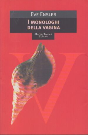 I MONOLOGHI DELLA VAGINA