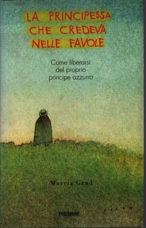 LA PRINCIPESSA CHE CREDEVA NELLE FAVOLE