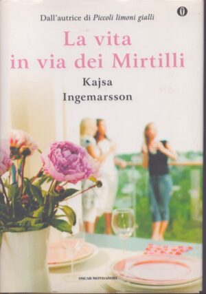 LA VITA IN VIA DEI MIRTILLI