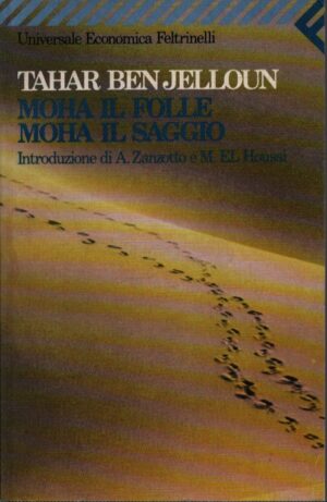 MOHA IL FOLLE  MOHA IL SAGGIO