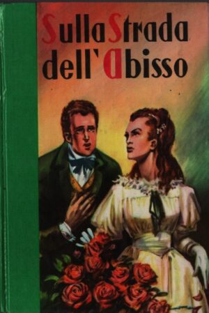SULLA STRADA DELL`ABISSO