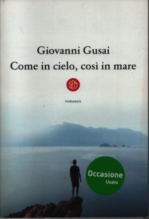 COME IN CIELO, COSÌ IN MARE
