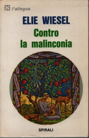 CONTRO LA MALINCONIA