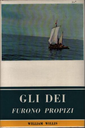 GLI DEI FURONO PROPIZI