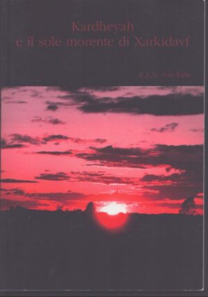 KARDHEYAH E IL SOLE MORENTE DI XARKIDAVF