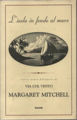 L`ISOLA IN FONDO AL MARE