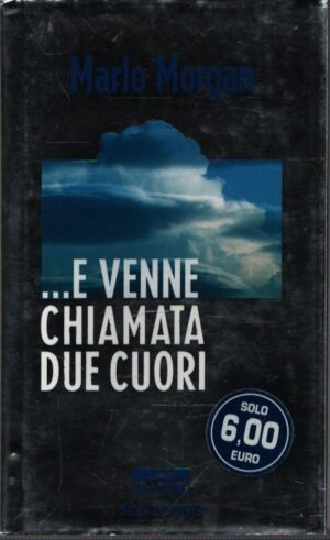 ... E VENNE CHIAMATA DUE CUORI