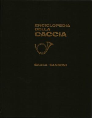 ENCICLOPEDIA DELLA CACCIA 2° VOLUME