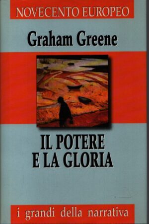 IL POTERE E LA GLORIA