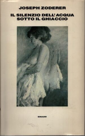 IL SILENZIO DELL`ACQUA SOTTO IL GHIACCIO