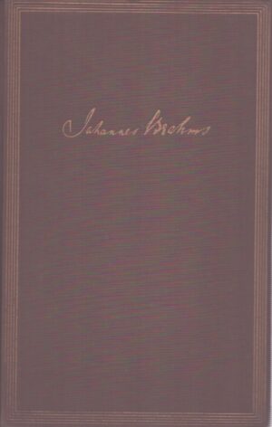 JOHANNES BRAHMS - SEIN LEBEN UND WERK