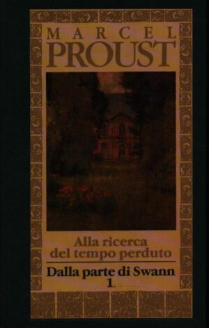DALLA PARTE DI SWANN   VOLUME 1.