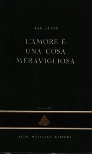 L'AMORE E' UNA COSA MERAVIGLIOSA
