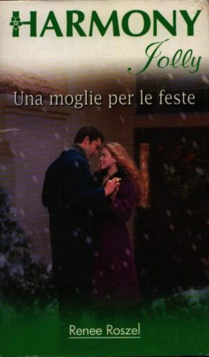UNA MOGLIE PER LE FESTE
