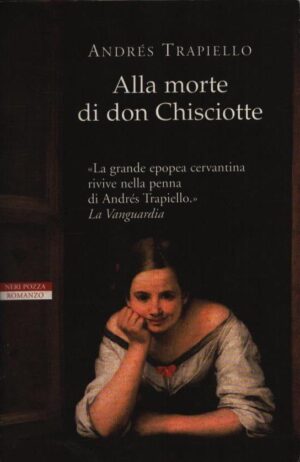 ALLA MORTE DI DON CHISCIOTTE