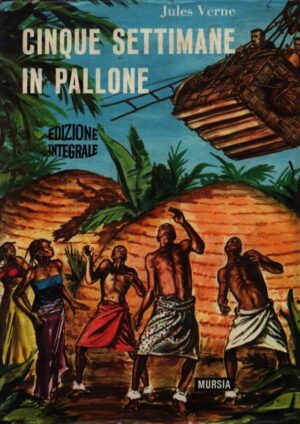 CINQUE SETTIMANE IN PALLONE