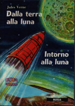 DALLA TERRA ALLA LUNA INTORNO ALLA LUNA