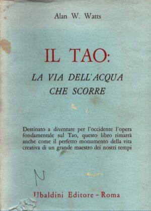 IL TAO: LA VIA DELL'ACQUA CHE SCORRE