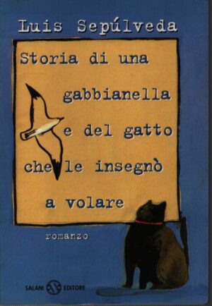STORIA DI UNA GABBIANELLA E DEL GATTO CHE LE INSEGNÓ VOLARE