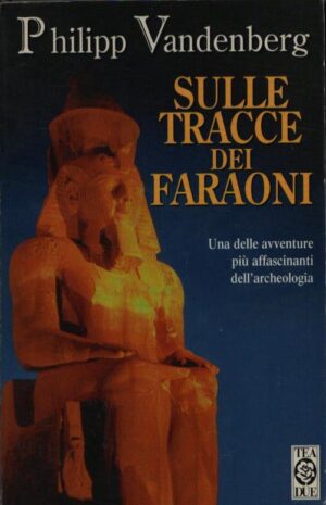 SULLE TRACCE DEI FARAONI